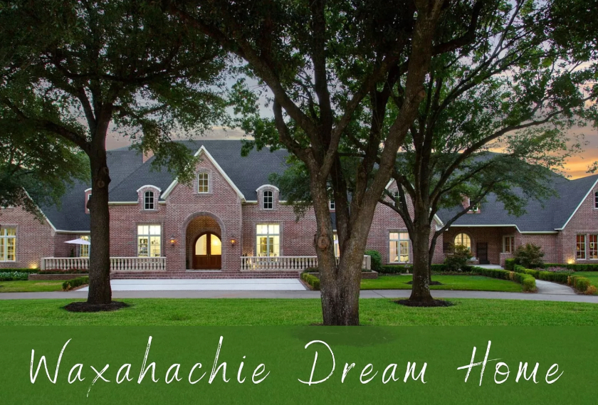 Waxahachie dream home